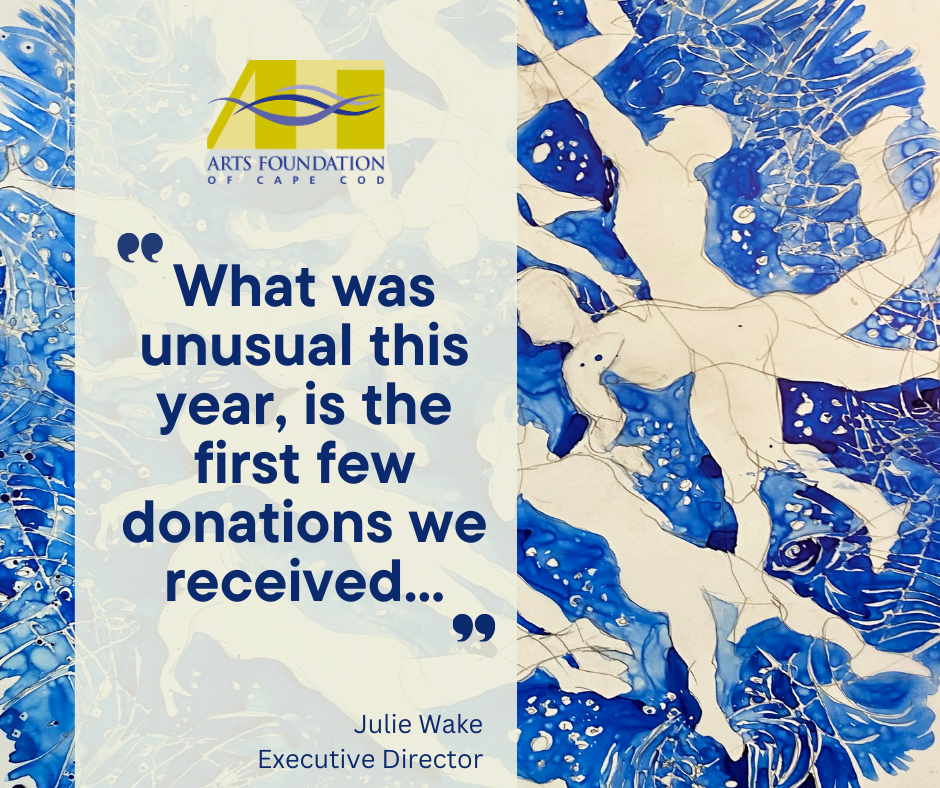 Arts Foundation year-end giving campaign graphic with a quote from Julie Wake.