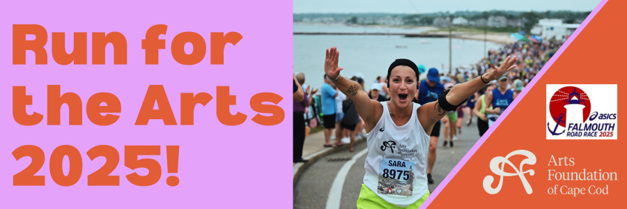 Arts Foundation's Run for the Arts banner graphic for its 2025 Falmouth Road Race team